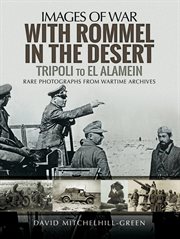 With rommel in the desert. Tripoli to El Alamein cover image