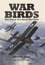 War Birds : the Diary of a Great War Pilot cover image