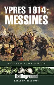 Ypres 1914: messines. Early Battles 1914 cover image