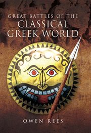 Great battles of the classical Greek world cover image