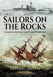 Sailors on the Rocks : Famous Royal Navy Shipwrecks cover image