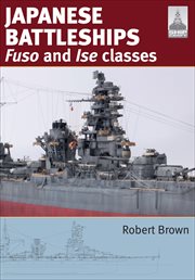 Japanese Battleships : Fuso & Ise Classes cover image
