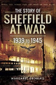 The story of sheffield at war cover image