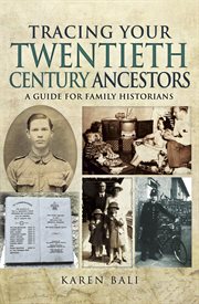 Tracing your twentieth-century ancestors : a guide for family historians cover image