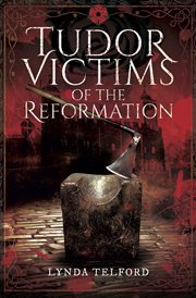 Tudor victims of the reformation cover image