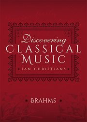 Discovering classical music: brahms cover image
