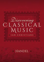 Discovering classical music : Handel cover image