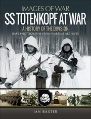 Ss totenkopf at war. A History of the Division cover image