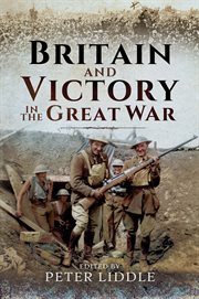 Britain and victory in the great war cover image