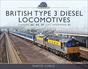 British type 3 diesel locomotives. Classes 33, 35, 37 and upgraded 31 cover image