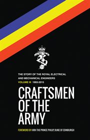 The Story of the Royal Electrical and Mechanical Engineers, 1993-2015 cover image