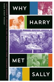 Why Harry Met Sally : Subversive Jewishness, Anglo-Christian Power, and the Rhetoric of Modern Love cover image