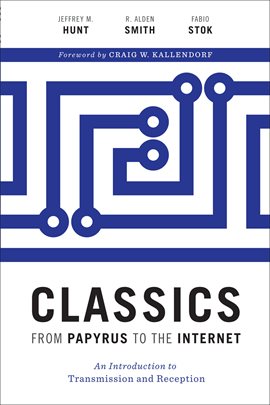 Cover image for Classics from Papyrus to the Internet