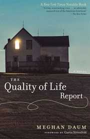 The quality of life report : a novel cover image