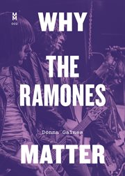 Why the Ramones Matter : Music Matters cover image