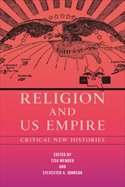 Religion and US Empire : Critical New Histories. North American Religions cover image