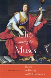 Clio among the Muses : Essays on History and the Humanities cover image