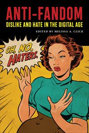 Anti : Fandom. Dislike and Hate in the Digital Age. Goldstein-Goren American Jewish History cover image