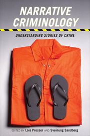Narrative Criminology : Understanding Stories of Crime cover image