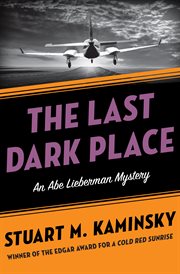 The last dark place an Abe Lieberman mystery cover image
