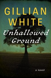Unhallowed ground : a novel cover image