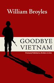 Goodbye, Vietnam : a journey from war to peace cover image