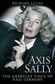 Axis Sally the American voice of Nazi Germany cover image