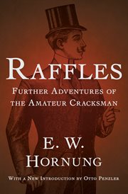 Raffles : Further Adventures of the Amateur Cracksman cover image