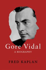 Gore Vidal : a biography cover image