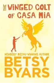 The winged colt of Casa Mia cover image