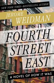 Fourth Street East : a novel of how it was cover image