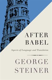 After Babel : Aspects of Language and Translation cover image