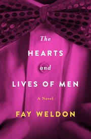 Hearts and lives of men cover image