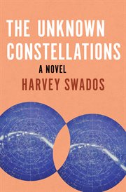 The unknown constellations : a novel cover image