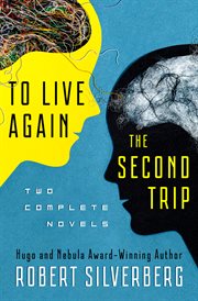 To live again ; : The second trip cover image