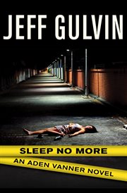 Sleep no more an Aden Vanner novel cover image