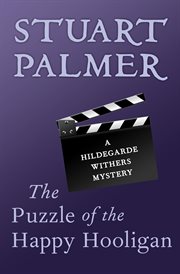 The puzzle of the happy hooligan : a Hildegarde Withers mystery cover image