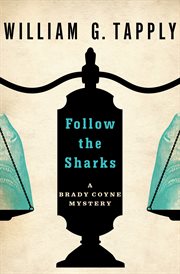 Follow the sharks : a Brady Coyne mystery cover image