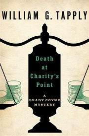 Death at Charity's Point a Brady Coyne mystery cover image