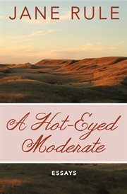A hot-eyed moderateessays : essays cover image