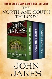 The North and South Trilogy The North and South Trilogy