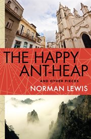 The happy ant-heap and other pieces cover image