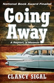 Going away : a report, a memoir cover image