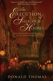 The execution of sherlock holmes : and other new adventures of the great detective cover image
