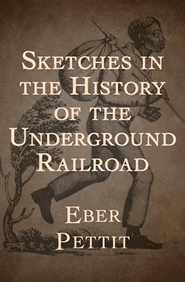 Cover image for Sketches in the History of the Underground Railroad