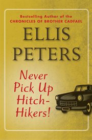 Never Pick Up Hitch-Hikers! cover image