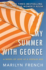My Summer with George: a Novel of Love at a Certain Age cover image