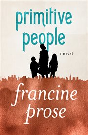 Primitive people: a novel cover image