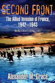 Second Front : the Allied Invasion of France, 1942'43 (An Alternative History) cover image