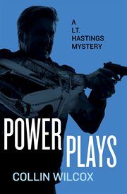Power plays: a Lt. Hastings mystery cover image